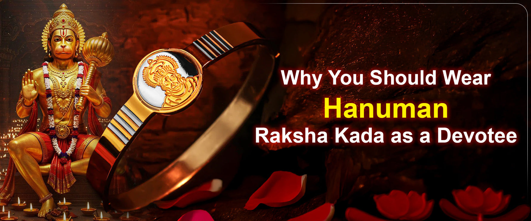 Why You Should Wear Hanuman Raksha Kada as a Devotee