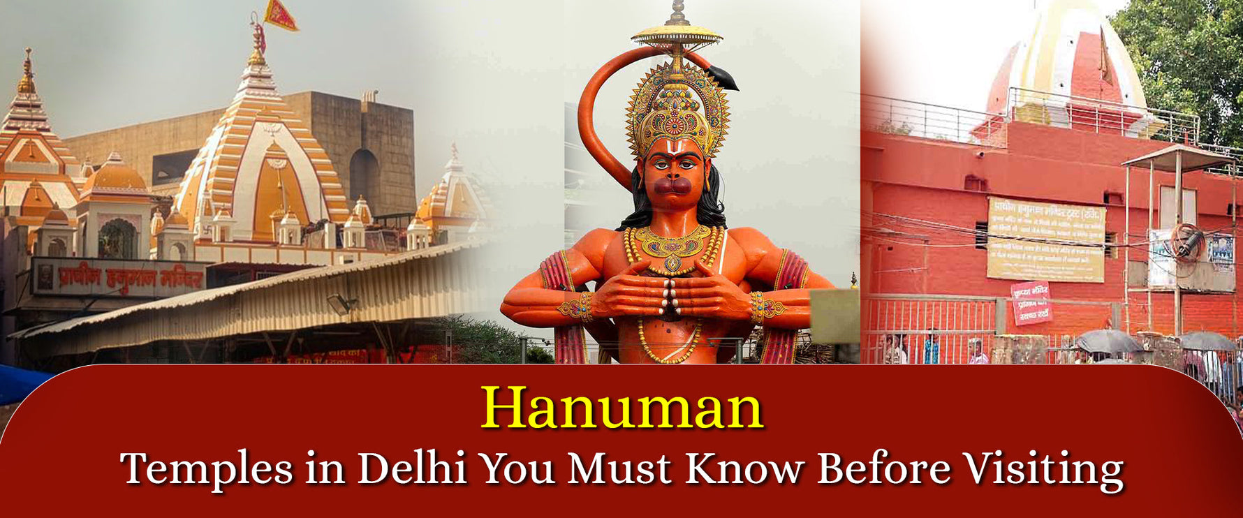 Hanuman Temples in Delhi You Must Know Before Visiting