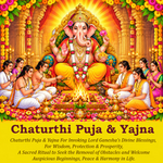 Chaturthi Puja & Yajna: Performed to Remove Vighnas (Obstacles) and for Smooth Accomplishments of Personal and Professional Tasks