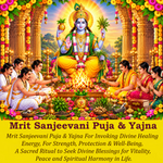 Mrit Sanjeevani Puja & Yajna: For Health Recovery and to Overcome Serious Health Issues