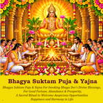 Bhagya Suktam Puja & Yajna: To Enhance Luck and Fortune in All Aspects of Life