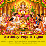 Birthday Puja & Yajna: Seek Blessings for A Joyous and Prosperous Year Ahead