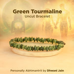 Open your Heart, Foster your love & Understanding: Green Tourmaline Uncut Bracelet