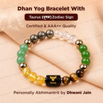 Dhan Yog Bracelet with Taurus ( वृषभ ) Zodiac Sign