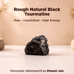 Tourmaline Rough Stone - Abhimantrit & Certified