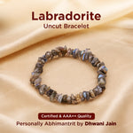Labradorite Uncut Crystal Bracelet: Release illusion and and Overthink - Abhimantrit & Certified