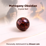 Natural Mahogany Obsidian Crystal Ball Abhimantrit Certified
