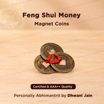 Feng shui Money Magnet coin - Abhimantrit & Certified