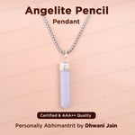 Angelite Pencil Pendant - Abhimantrit & Certified