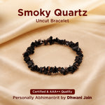 Smoky Quartz Uncut Crystal Bracelet for Protection, Grounding & Energy - Abhimantrit & Certified