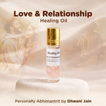 Love and Relationship Healing Oil