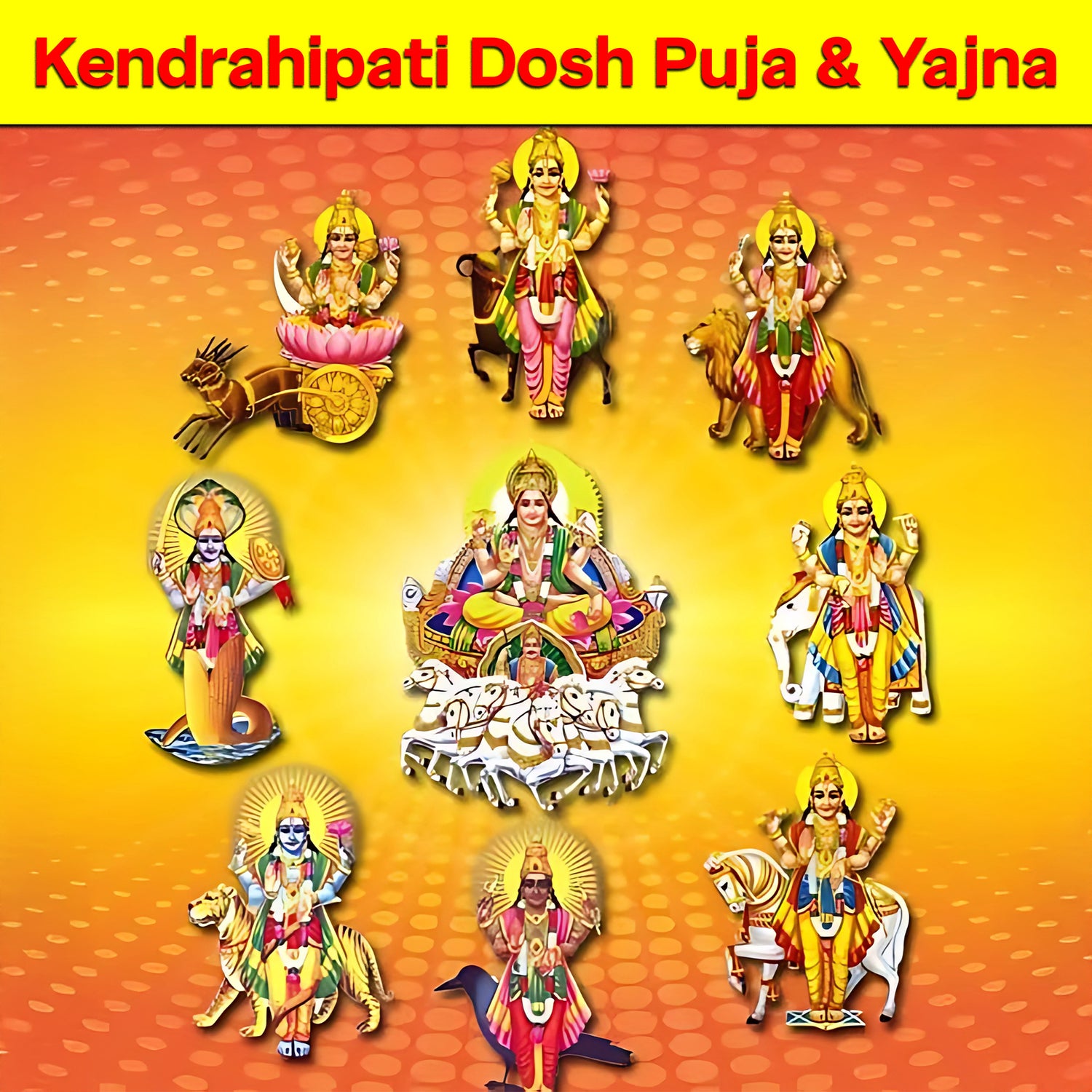 Kendrahapati Dosh Puja & Yajna