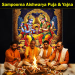 Sampoorna Aishwarya Puja & Yajna: To Bring Wealth, Abundanc and Prosperity Into All Areas of Life, Ensuring Success and Financial Stability