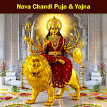 Nava Chandi Puja & Yajna: To Invoke Goddess Durga's Blessings for Removing Major Obstacles, Ensuring Protection and Gaining Overall Prosperity