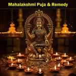 Mahalakshmi Puja & Remedy: For Resolving Wealth Problems