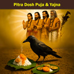 Pitra Dosh Puja & Yajna: To Alleviate Ancestral Issues that can Cause Obstacles in Life