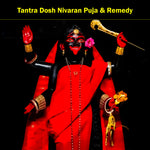 Tantra Dosh Nivaran Puja & Remedy: Eliminate Tantra Dosha for Spiritual Protection