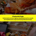 Chaturthi Puja & Yajna: Performed to Remove Vighnas (Obstacles) and for Smooth Accomplishments of Personal and Professional Tasks