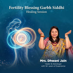 Fertility Blessings - Garbh sidhi Healing Session - 3rd March