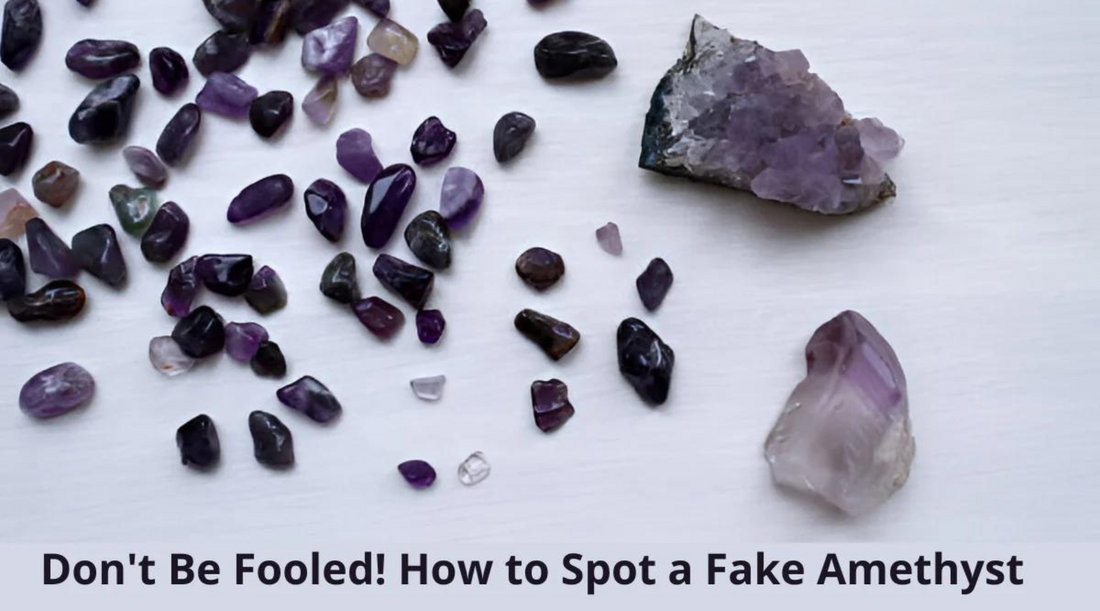 Don't Be Fooled! How to Spot a Fake Amethyst