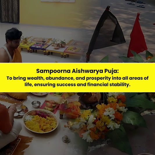 Sampoorna Aishwarya Puja & Yajna: To Bring Wealth, Abundance & Prosperity into all Area of Life, Ensuring Success & Financial Stability