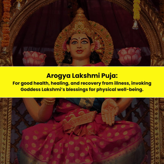 Arogya Lakshmi Puja & Yajna: For Good Health, Healing & Recovery from illness,  Invoking Goddess Lakshmi's Blessing for Physical Well-Being