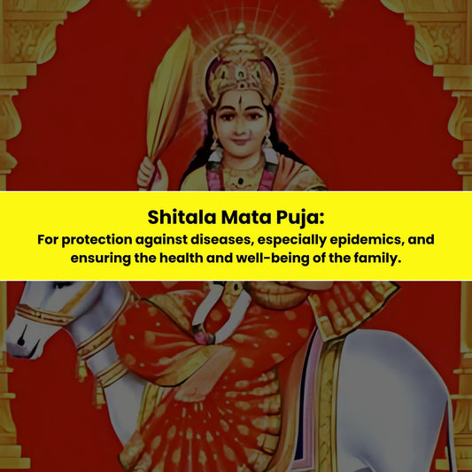 Shitala Mata Puja & Yajna: For Protection Against Diseases, Especially Epidemics & Enduring the Health & Well-Being of the Family