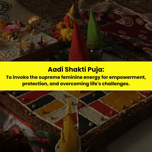 Aadi Shakti Puja & Yajna: To Invoke the Supreme Feminine Energy for Empowerment, Protection & Overcoming Life's Challenges