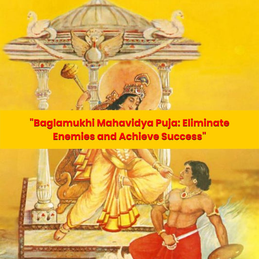 Baglamukhi Mahavidya Puja & Yajna: Eliminate Enemies And Achieve Success