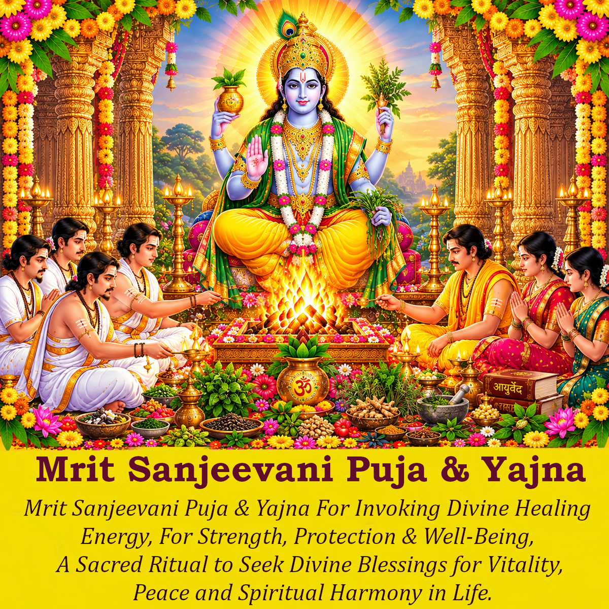 Mrit Sanjeevani Puja & Yajna: For Health Recovery and to Overcome Serious Health Issues