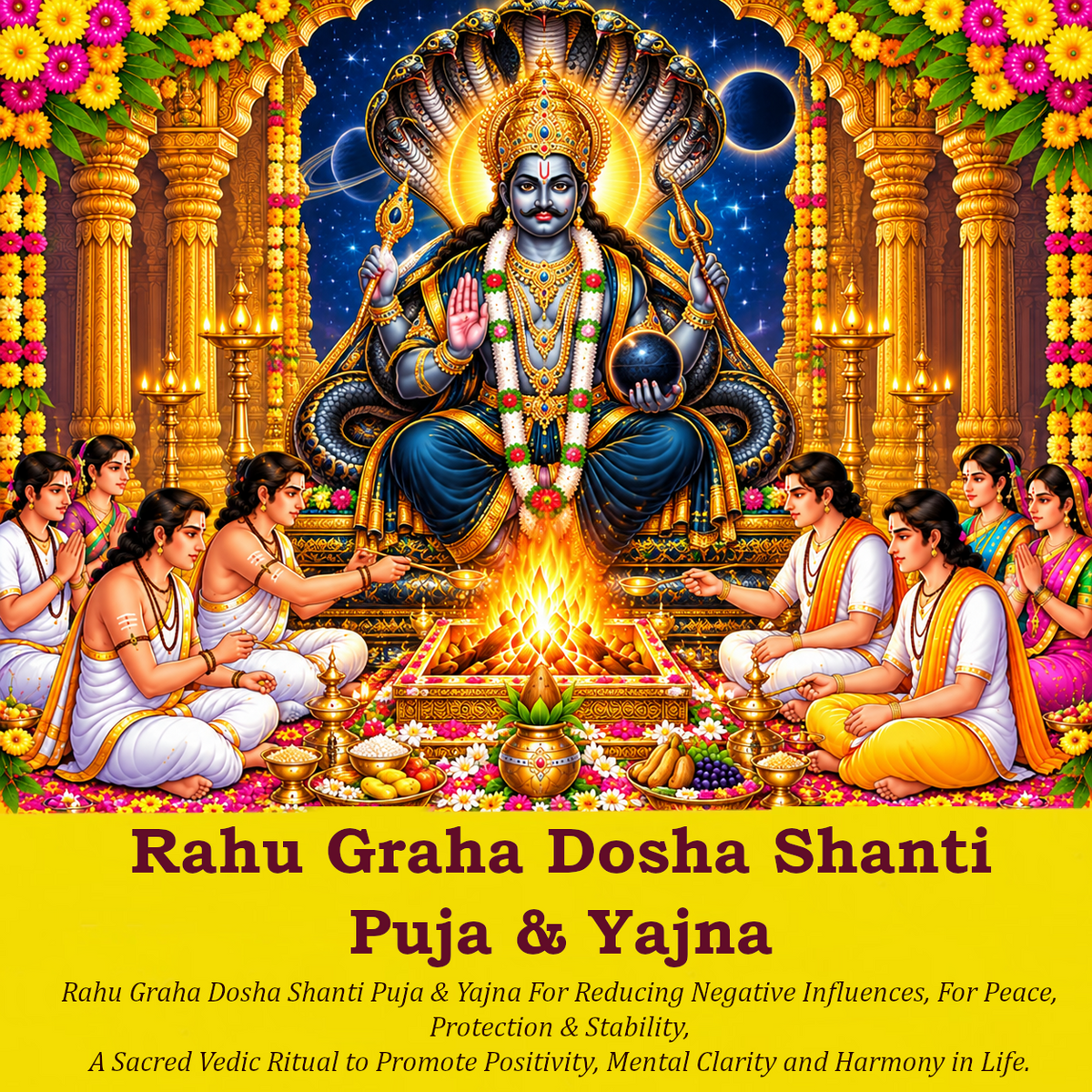 Rahu Graha Dosha Shanti Puja & Yajna