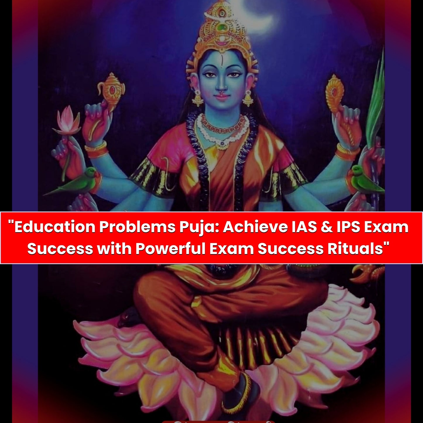 Education Problems Puja: Achieve IAS & IPS Exam Success with Powerful Exam Success Rituals