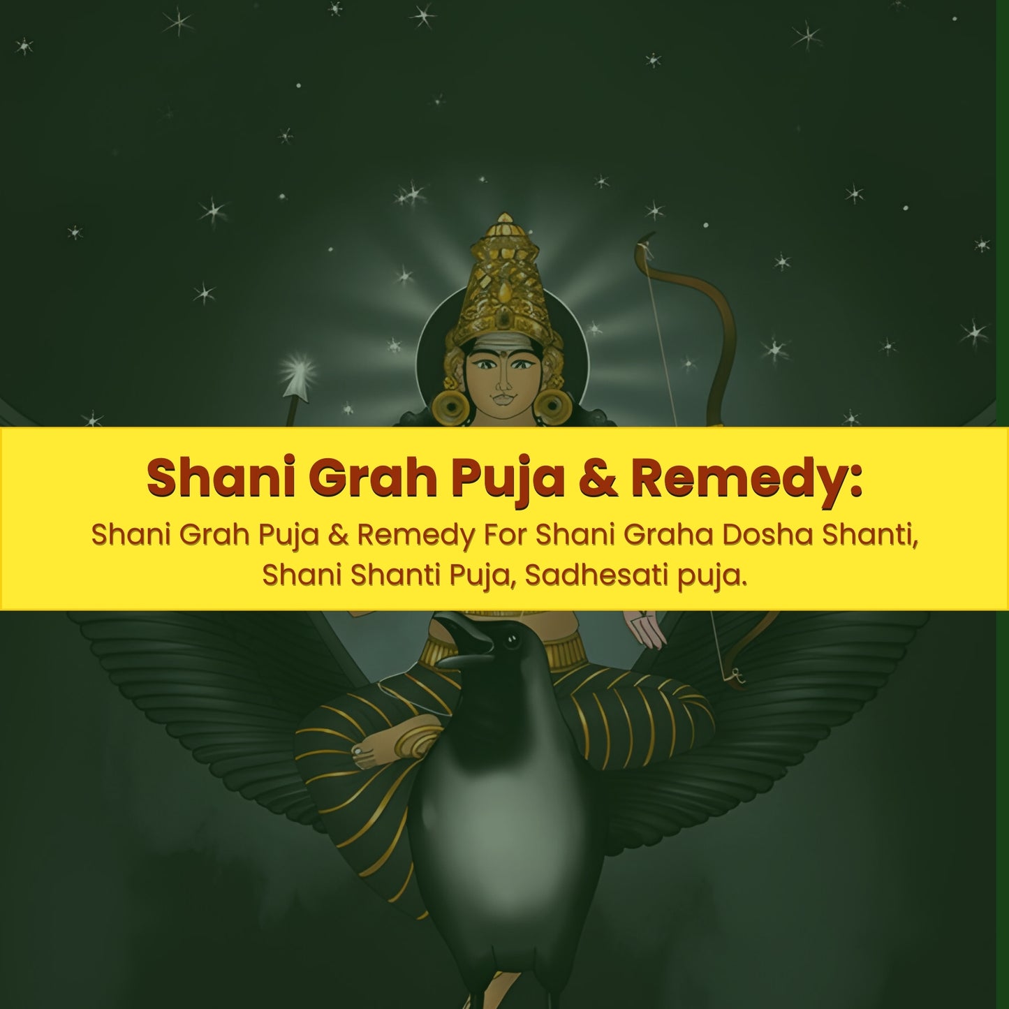 Shani Grah Puja & Remedy:Shani Grah Puja & Remedy For Shani Graha Dosha Shanti, Shani Shanti Puja, Sadhesati Puja