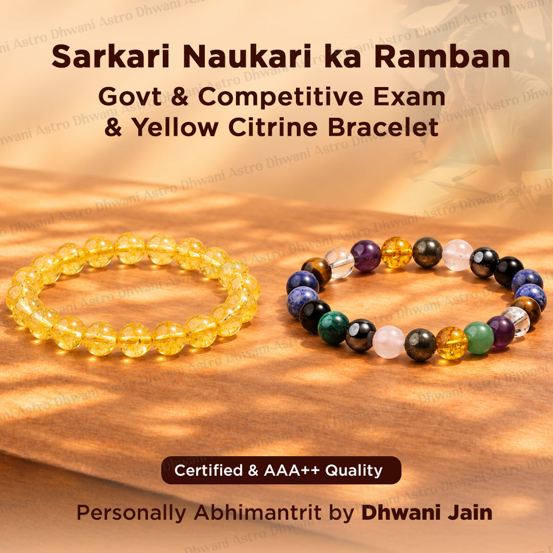 Sarkari Naukari ka Ramban: Govt & Competitive Exam & Yellow Citrine Bracelet - Abhimantrit & Certified