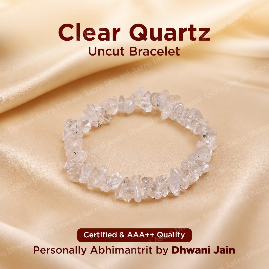 Clear Quratz Crystal Uncut Bracelet - Abhimantrit & Certified