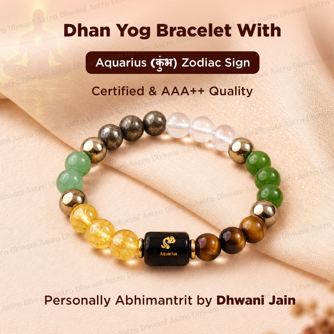 Dhan Yog Bracelet with Aquarius ( कुंभ ) Zodiac Sign