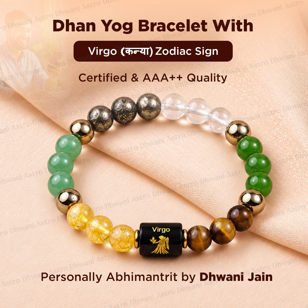 Dhan Yog Bracelet with Virgo ( कन्या ) Zodiac Sign