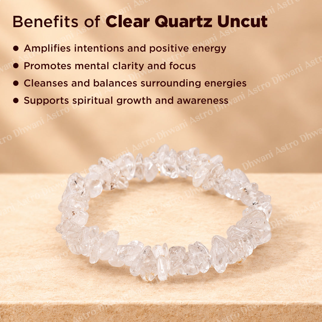Clear Quratz Crystal Uncut Bracelet - Abhimantrit & Certified