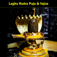 Laghu Rudra Puja & Yajna: For Health, Wealth and success and to Pacify Malefic Planetary Effects