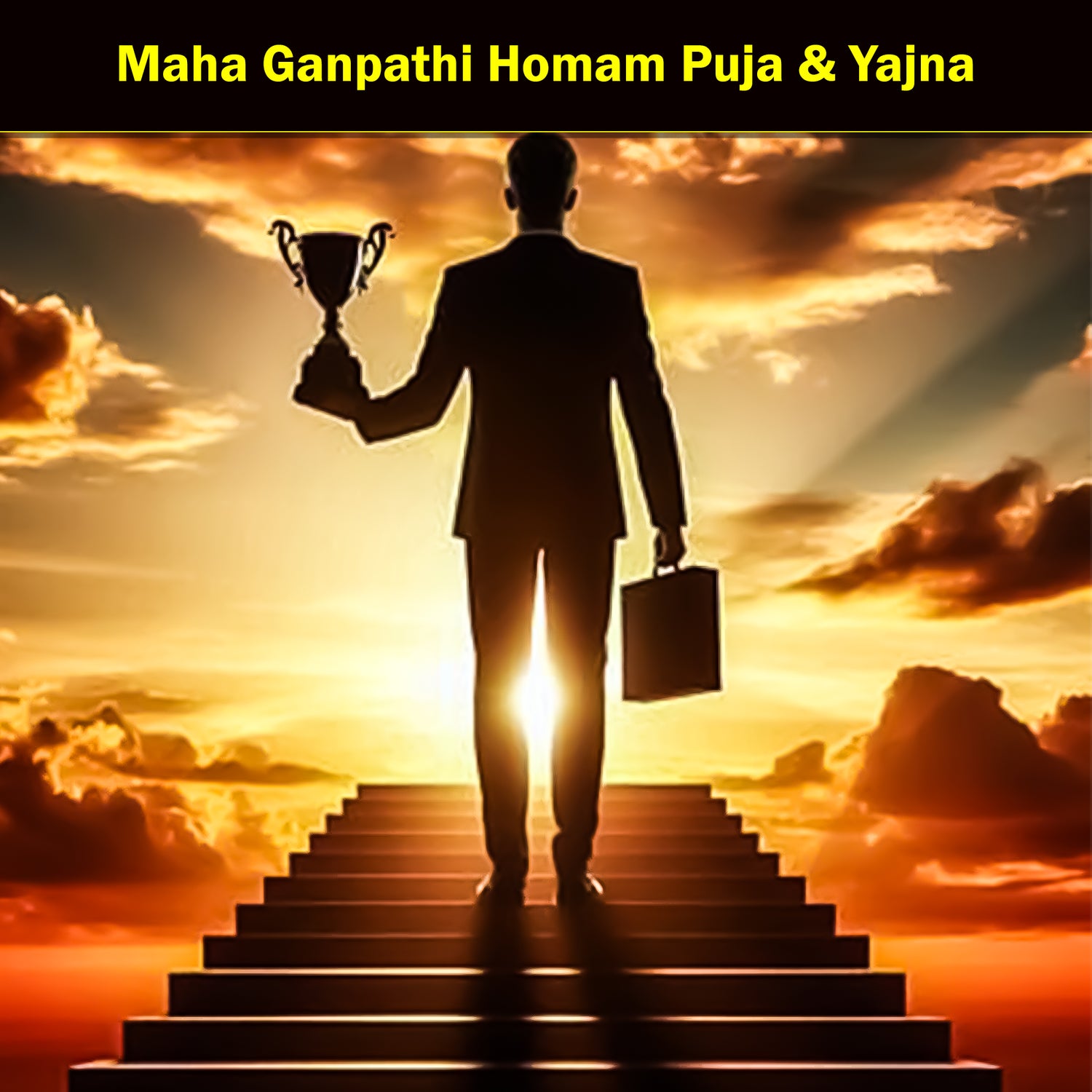 Maha Ganpathi Homam Puja & Yajna: For Removing Major Obstacles, Ensuring Success in Endeavors & Bringing Harmony into Life