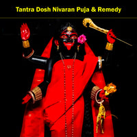 Tantra Dosh Nivaran Puja & Remedy: Eliminate Tantra Dosha for Spiritual Protection