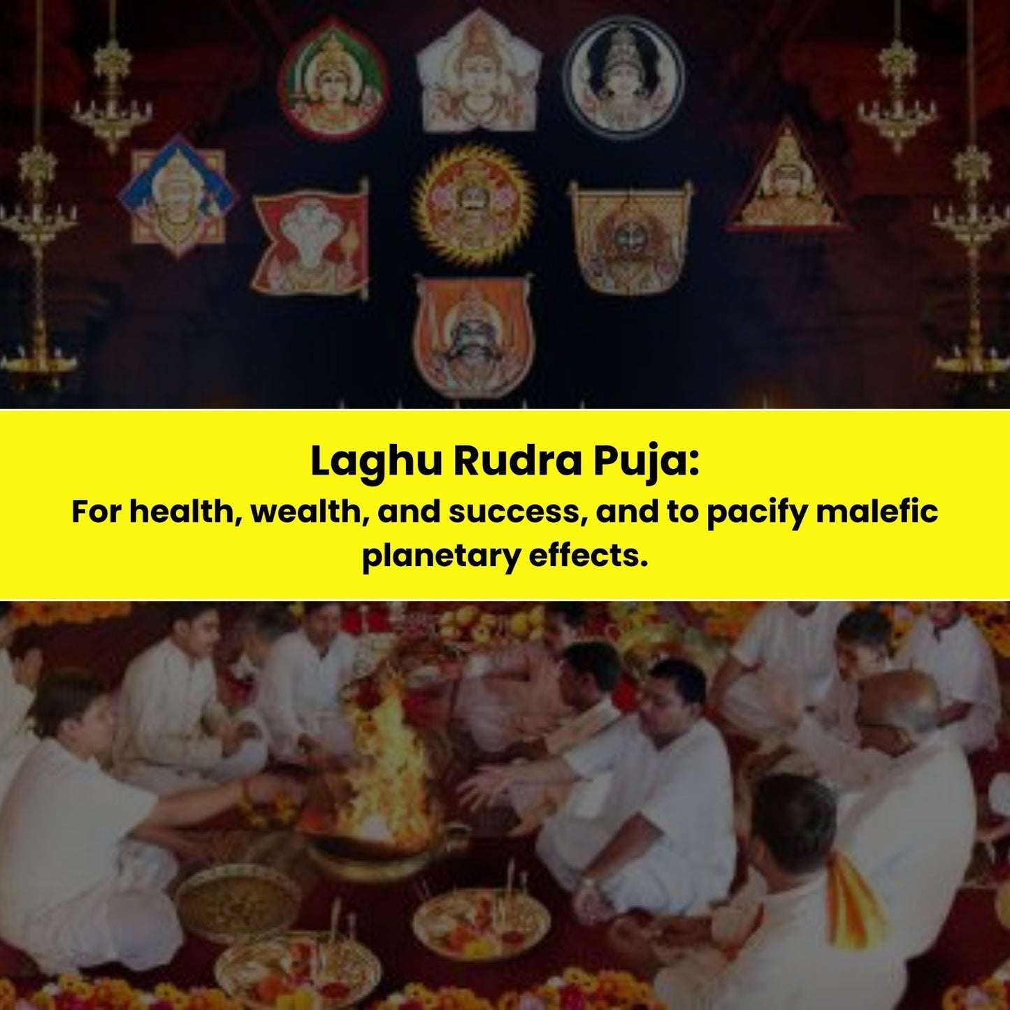 Laghu Rudra Puja & Yajna: For Health, Wealth and success and to Pacify Malefic Planetary Effects