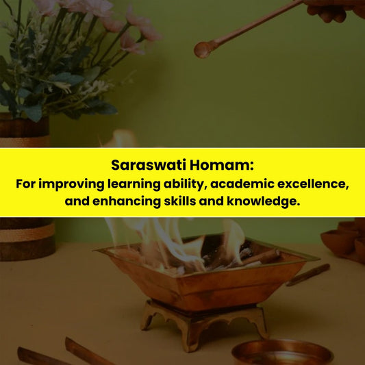 Saraswati Homam & Yajna: For Improving Learning Ability, Academic Excellency and Enhancing Skills and Knowledge