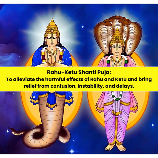 Rahu-Ketu Shanti Puja & Yajna: To Alleviate the Harmful Effects of Rahu and Ketu and Bring Relief from Confusion, Instability and Delays