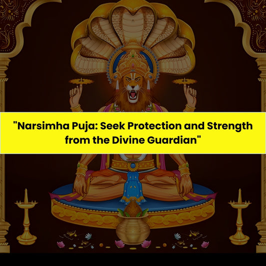 Narsimha Puja & Yajna: Seek Protection and Strength from the Divine Guardian