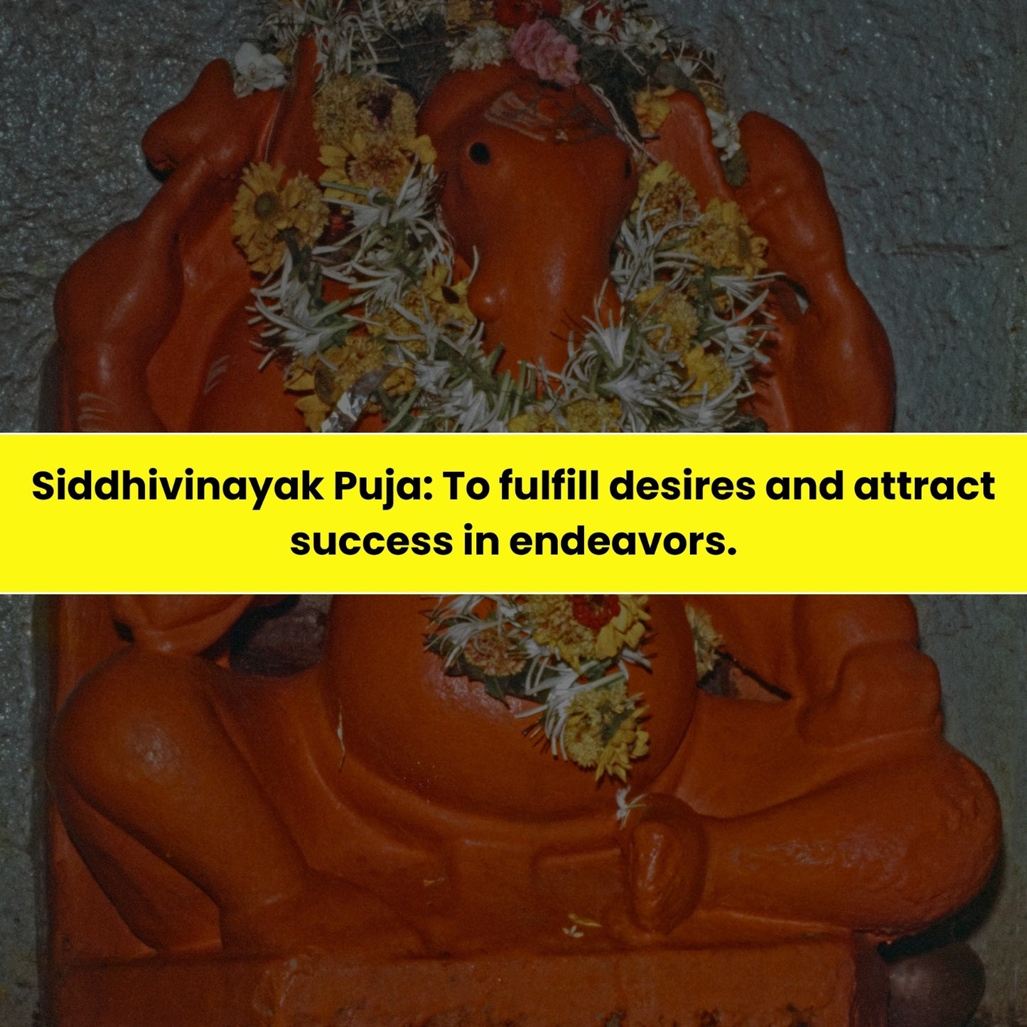 Siddhivinayak Puja & Yajna: To Fulfill Desire and Attract Success in Endeavors