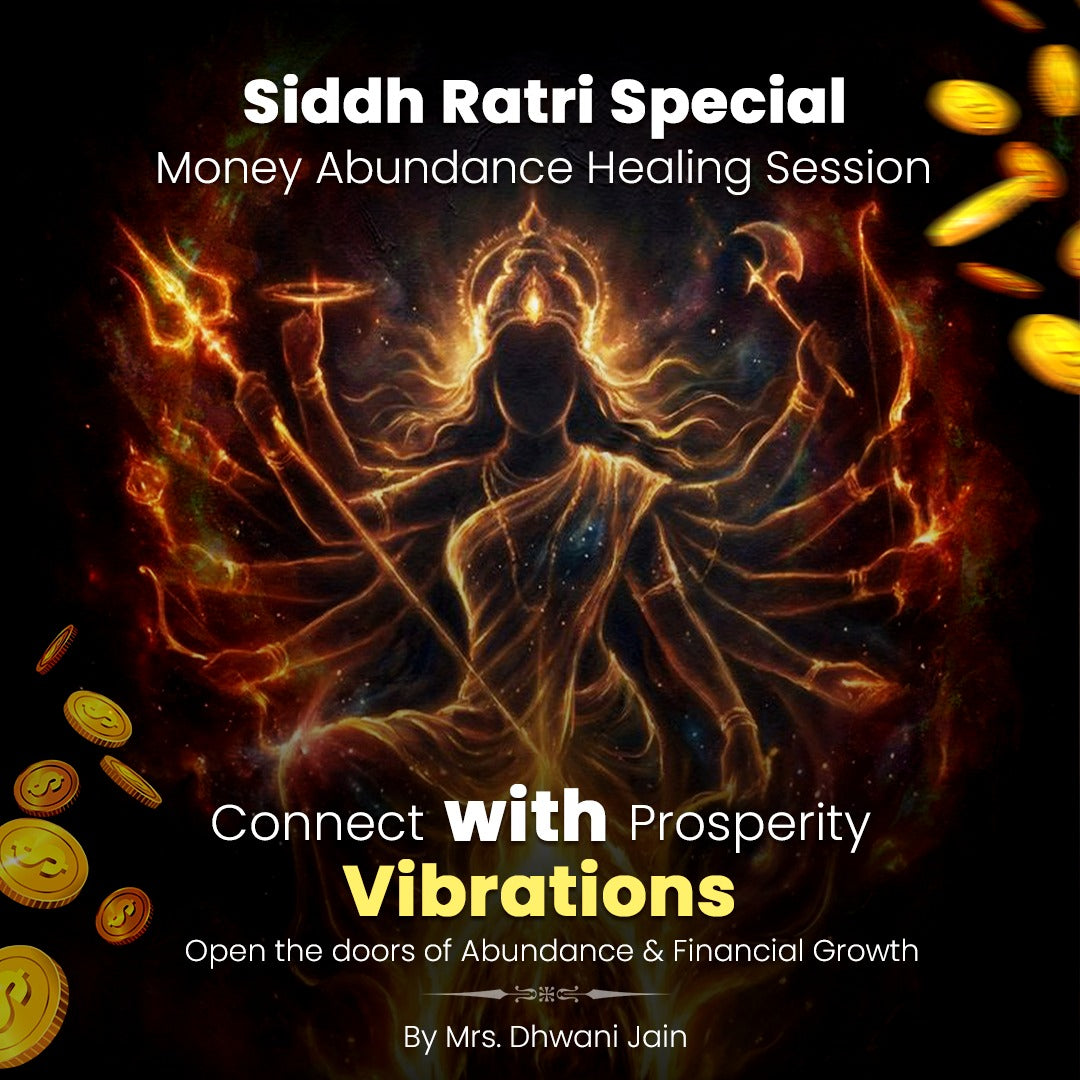 Money & Abundance Healing session - SiddhRatri Special Live with Dhwani Jain (27th march)