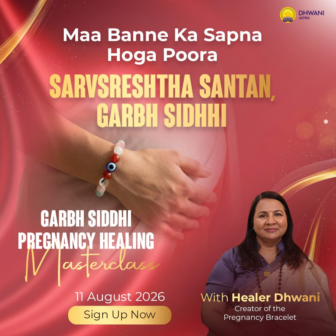 Fertility Healing Session with Dhwani Jain – Garbh sidhhi masterclass